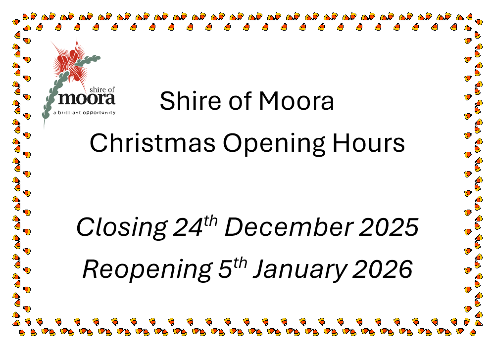 Shire of Moora Christmas Opening Hours 2025/2026