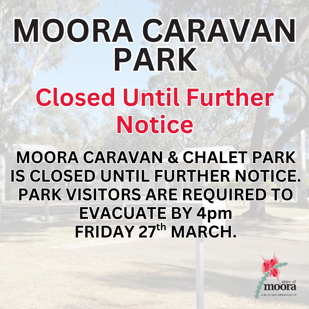 MOORA CARAVAN & CHALET PARK – TEMPORARY CLOSURE 
