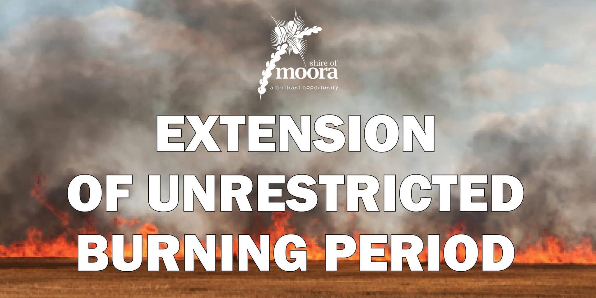 Shire of Moora Extension of Unrestricted Burning