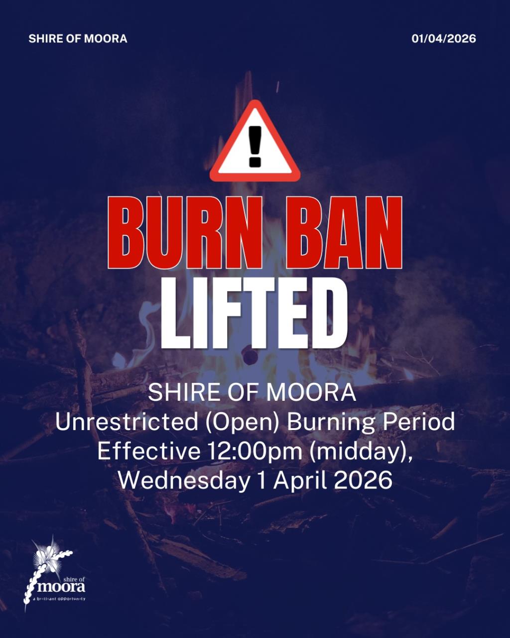 SHIRE OF MOORA - Unrestricted (Open) Burning Period