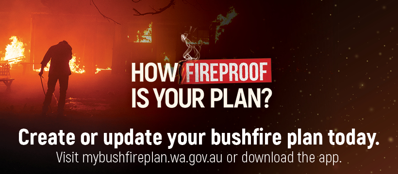 'How Fire Proof is Your Plan?' - BUSHFIRE SAFETY CAMPAIGN