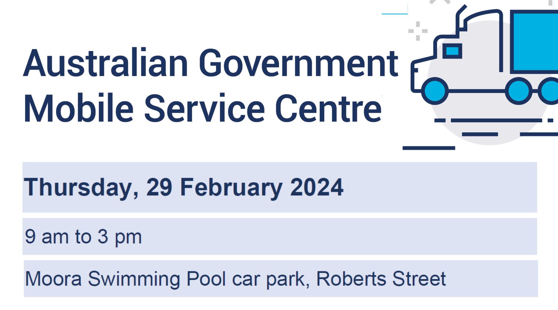 Australian Government Mobile Service Centre, in Moora 29 Feb